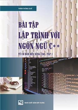 Bài tập lập trình bằng C++ từ cơ bản đến nâng cao Tập 1