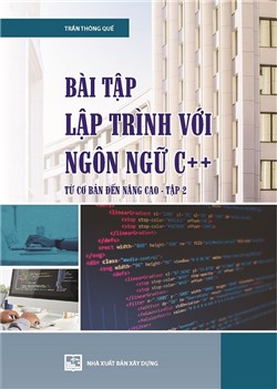 Bài tập lập trình bằng C++ từ cơ bản đến nâng cao Tập 2