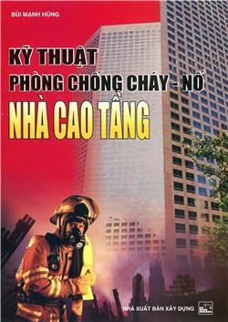 Kỹ thuật phòng chống cháy nổ cho nhà cao tầng