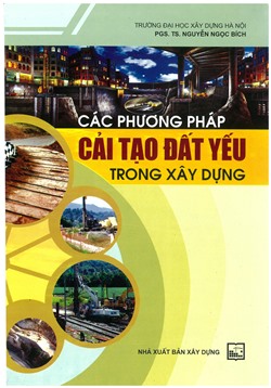 Các phương pháp cải tạo đất yếu trong xây dựng