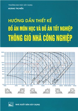 Hướng dẫn thiết kế đồ án môn học và đồ án tốt nghiệp thông gió nhà công nghiệp