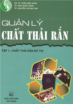 Quản lý chất thải rắn Tập 1: Chất thải rắn đô thị