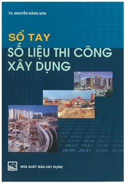 Sổ tay số liệu thi công xây dựng