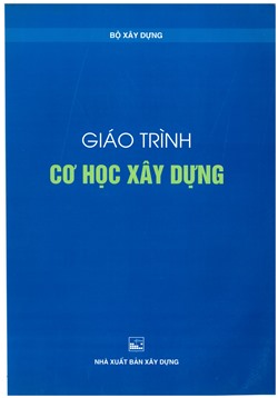 Giáo trình cơ học xây dựng (BXD)