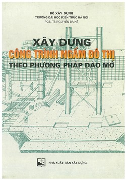 Xây dựng công trình ngầm đô thị theo phương pháp đào mở