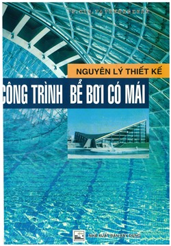 Nguyên lý thiết kế công trình bể bơi có mái