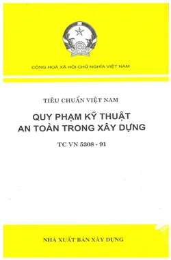 TCVN 5308:1991 Quy phạm kỹ thuật an toàn trong xây dựng