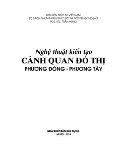 Nghệ thuật kiến tạo cảnh quan đô thị Phương Đông - Phương Tây