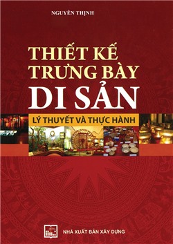 Thiết kế trưng bày di sản lý thuyết và thực hành