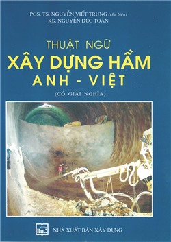 Thuật ngữ xây dựng hầm Anh - Việt (Có giải nghĩa)