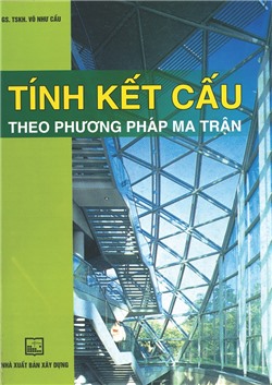 Tính kết cấu theo phương pháp ma trận