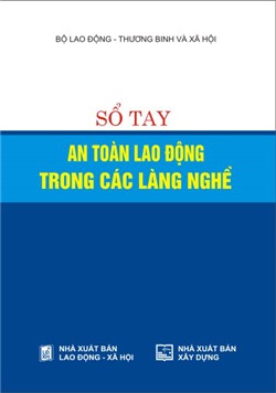 Sổ tay an toàn lao động trong các làng nghề