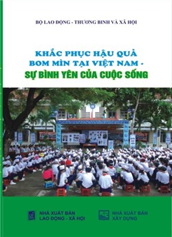 Khắc phục hậu quả bom mìn tại Việt Nam – Sự bình yên của cuộc sống