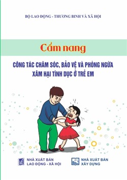 Cẩm nang chăm sóc, bảo vệ và phòng ngừa xâm hại tình dục ở trẻ em