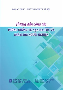 Hướng dẫn công tác phòng chống tệ nạn ma túy và chăm sóc người nghiện