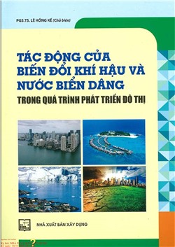 Tác động của biến đổi khí hậu và nước biển dâng trong quá trình phát triển đô thị