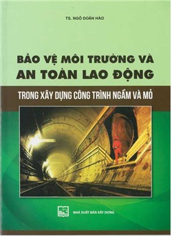 Bảo vệ môi trường - An toàn lao động trong xây dựng