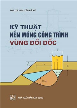 Kỹ thuật nền móng công trình vùng đồi dốc