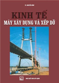 Kinh tế máy xây dựng và xếp dỡ