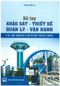 Sổ tay khảo sát - thiết kế - quản lý vận hành các hệ thống cấp nước nông thôn