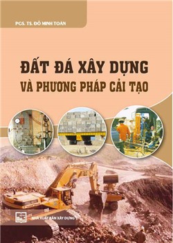 Đất đá xây dựng và phương pháp cải tạo