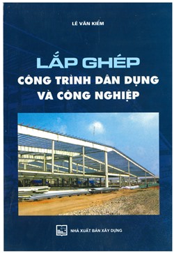 Lắp ghép công trình dân dụng và công nghiệp