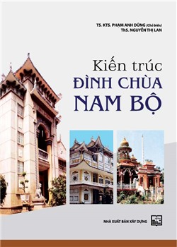 Kiến trúc đình chùa Nam Bộ