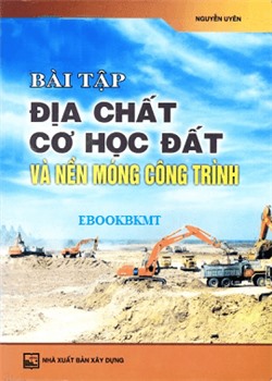 Bài tập địa chất - cơ học đất và nền móng công trình