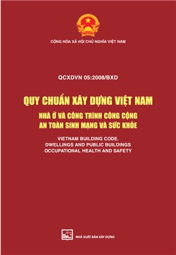 QCXDVN 05:2008/BXD Quy chuẩn xây dựng Việt Nam nhà ở và công trình công cộng an toàn sinh mạng và sức khỏe