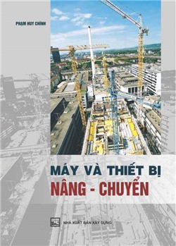 Máy và thiết bị nâng chuyển 