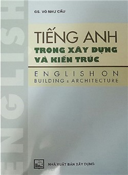Tiếng Anh trong xây dựng và kiến trúc