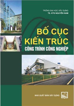 Bố cục kiến trúc công trình công nghiệp