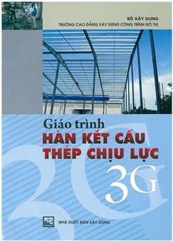 Giáo trình Hàn kết cấu thép chịu lực 3G