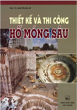 Thiết kế và thi công hố móng sâu 