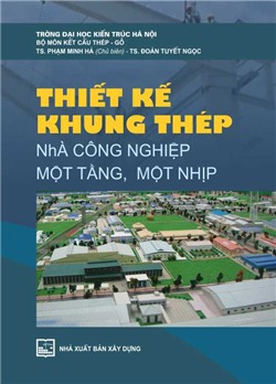 Thiết kế khung thép nhà công nghiệp một tầng một nhịp 