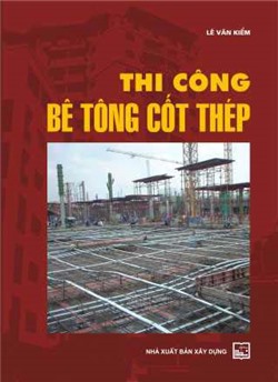 Thi công bê tông cốt thép