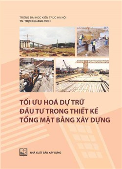 Tối ưu hoá dự trữ vật tư trong thiết kế tổng mặt bằng xây dựng