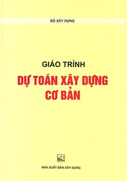 Giáo trình dự toán xây dựng cơ bản 