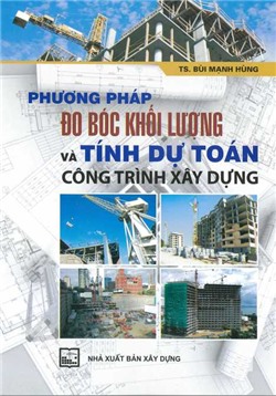 Phương pháp đo bóc khối lượng và tính dự toán công trình xây dựng