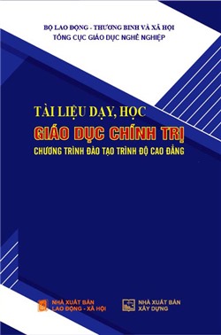 Tài liệu dạy, học Giáo dục chính trị (Chương trình đào tạo trình độ cao đẳng)