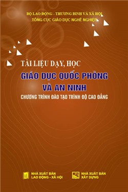 Tài liệu dạy, học Giáo dục Quốc phòng và An ninh (Chương trình đào tạo trình độ cao đẳng)