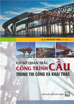 Cơ sở quan trắc công trình cầu trong thi công và khai thác