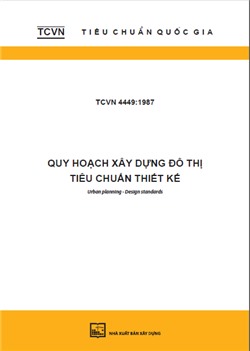 TCVN 4449:1987 Quy hoạch xây dựng đô thị - Tiêu chuẩn thiết kế