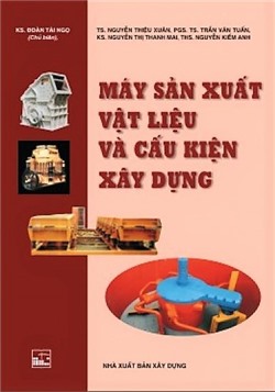 Máy sản xuất vật liệu và cấu kiện xây dựng