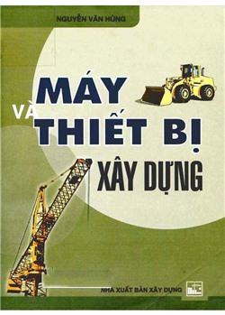 Máy và thiết bị xây dựng 