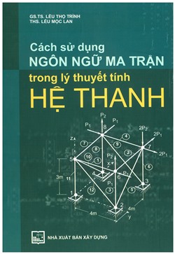 Cách sử dụng ngôn ngữ ma trận trong lý thuyết tính hệ thanh