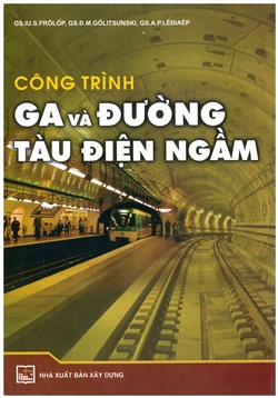 Công trình ga và đường tầu điện ngầm