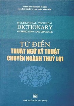 Từ điển thuật ngữ kỹ thuật chuyên ngành thuỷ lợi Anh - Việt