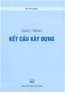 Giáo trình kết cấu xây dựng (BXD)