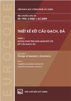 Tiêu chuẩn châu Âu - EN 1996-3:2006 + AC:2009 (Thiết kế kết cấu gạch, đá - Phần 3: Phương pháp tính đơn giản đối với kết cấu gạch, đá)